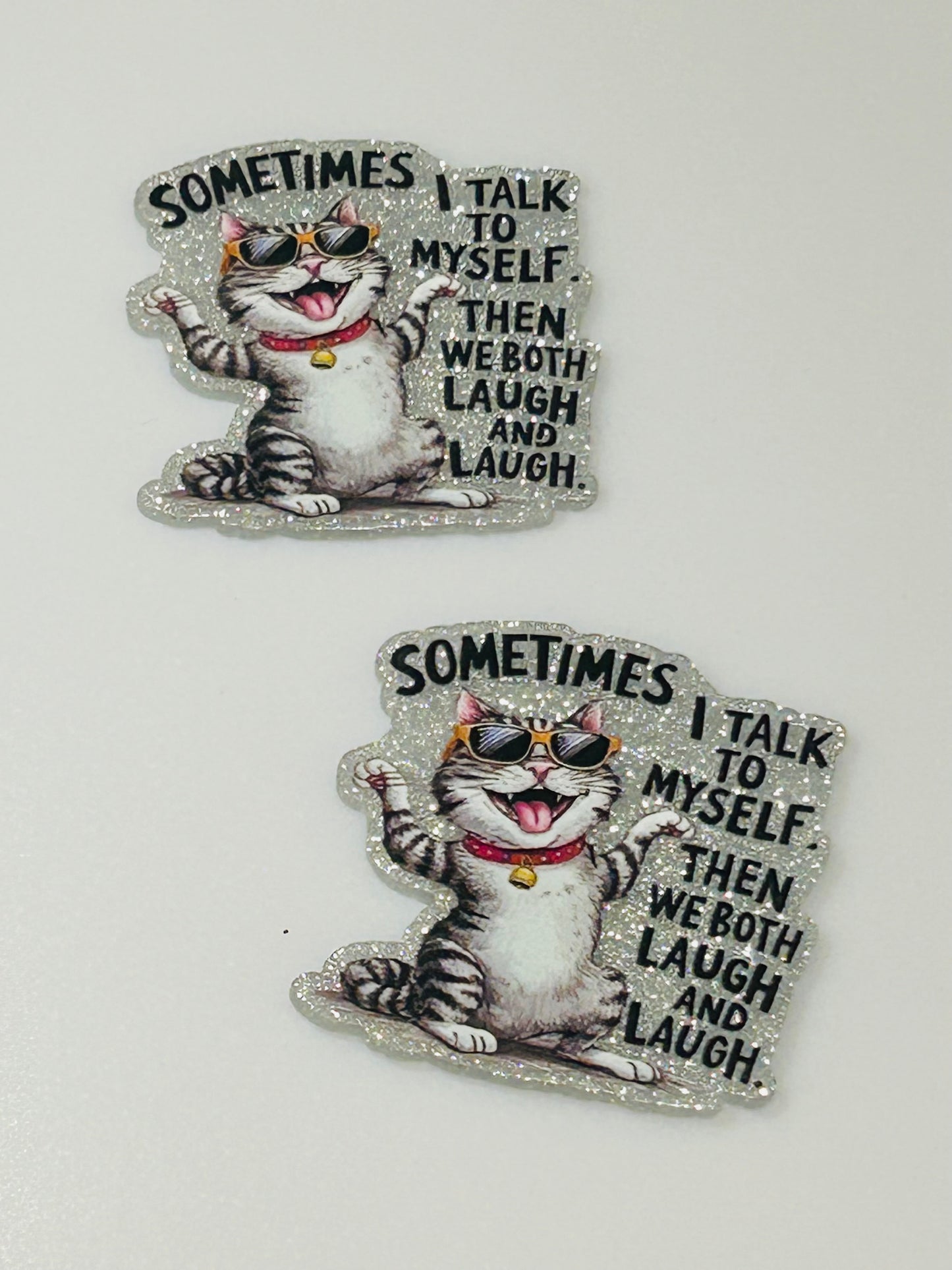 Sometimes I Talk To Myself And We Both Laugh Acrylic