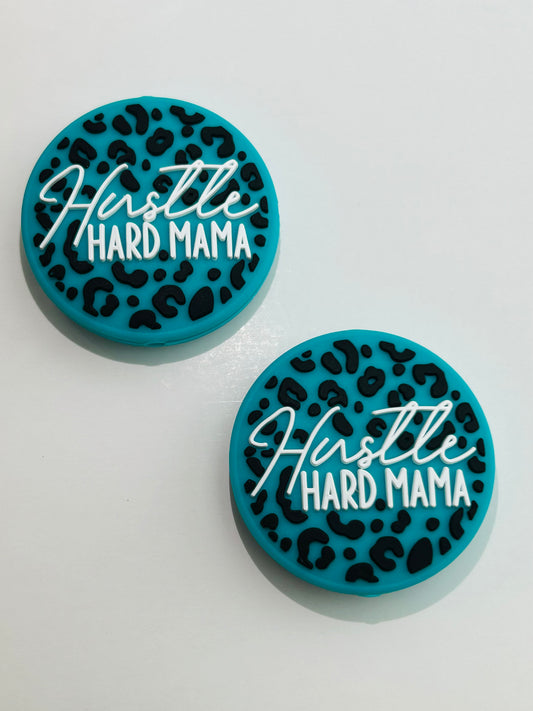 Hustle Hard Mama Focal