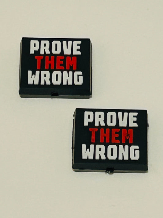 Prove Them Wrong Focal