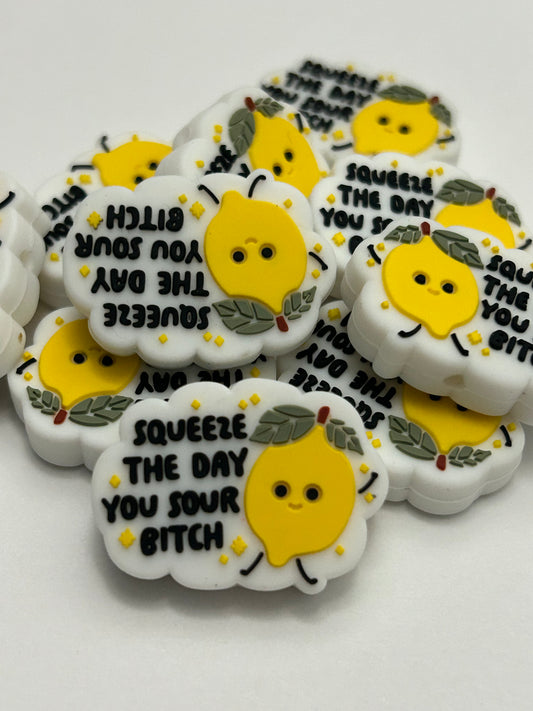 Squeeze The Day You Sour Bit*h Focal