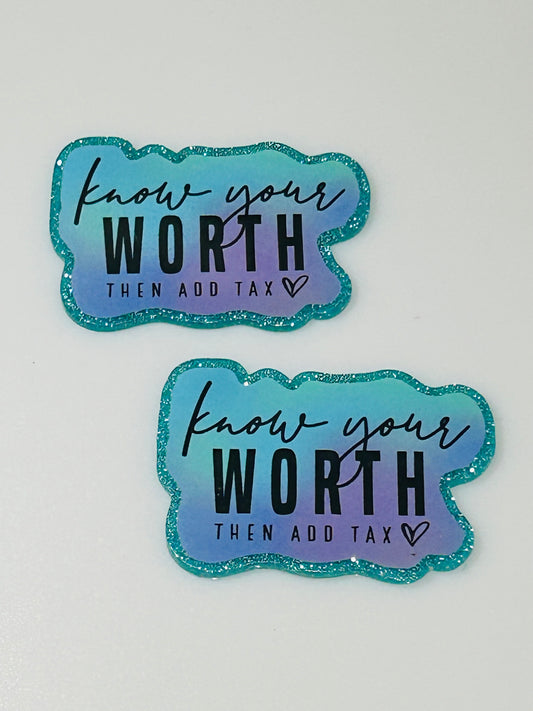 Know Your Worth Acrylic