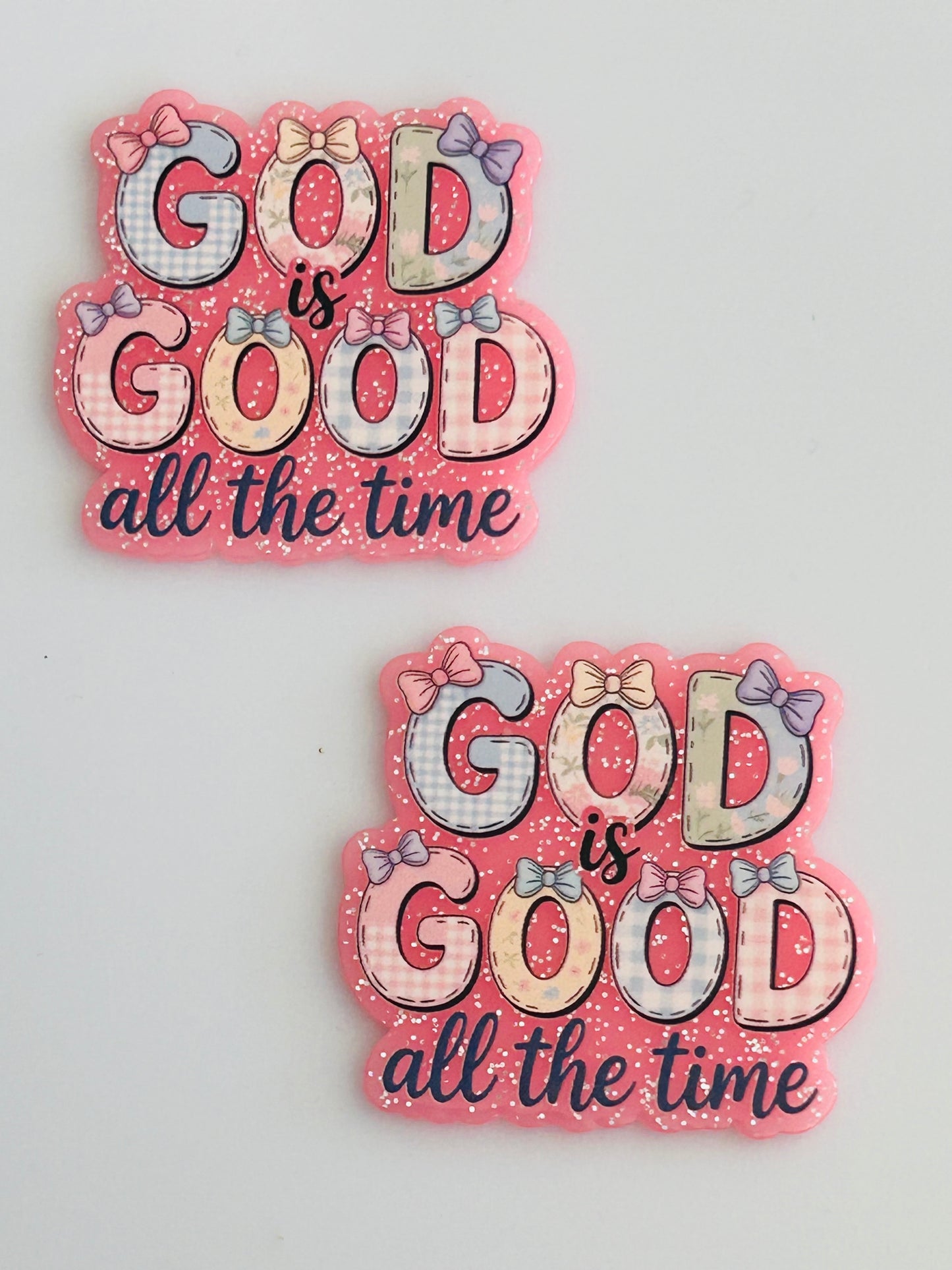 God Is Good All The Time Acrylic