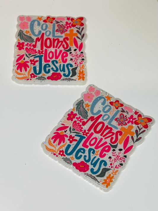 Cool Moms Love Jesus Acrylic