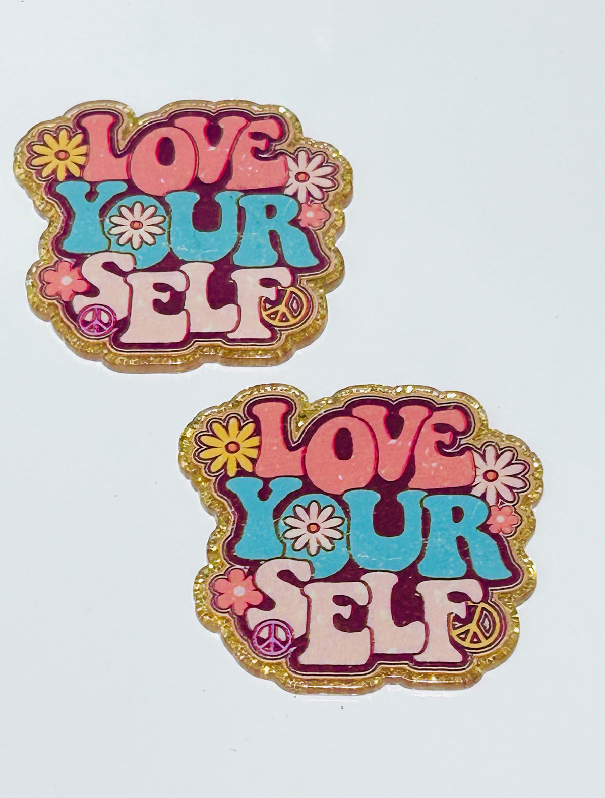Love Yourself Acrylic