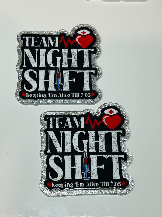 Team Night Shift Acrylic