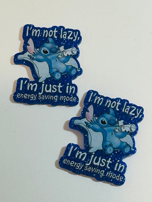 I’m not Lazy Acrylic