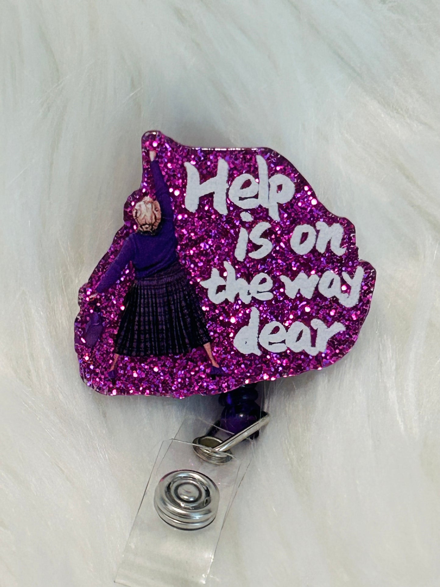 Help Is On The Way Dear Badge Reel