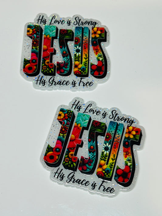 Jesus: His Love Is Stronger Acrylic