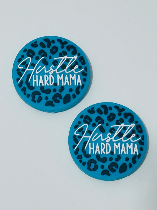 Hustle Hard Mama Focal